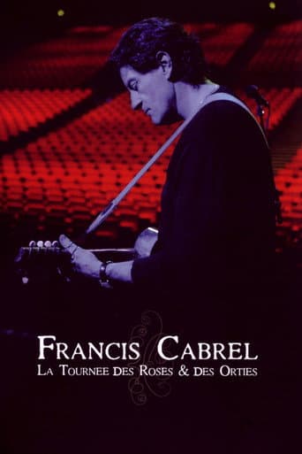 Francis Cabrel : la Tournée des Roses et des Orties poster