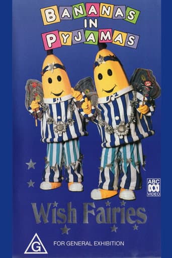 Bananas In Pyjamas: Wish Fairies poster