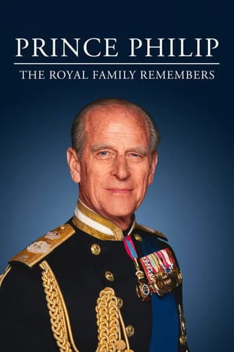Prince Philip: The Royal Family Remembers poster