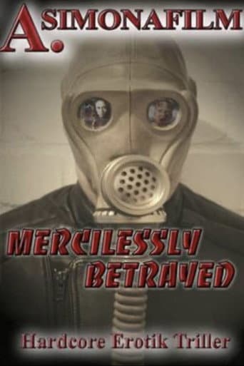 Mercilessly Betrayed poster