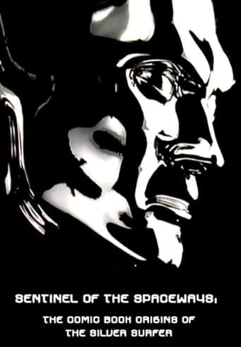 Sentinel of the Spaceways: Comic Book Origins of the Silver Surfer poster