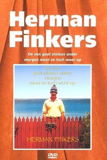 Herman Finkers: The Sun Sets Senselessly, Tomorrow It Must Rise Again Anyway poster