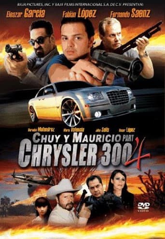 Chuy y Mauricio: El Chrysler 300 Part 4 poster