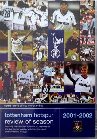 Tottenham Hotspur - Official Review Of The Season 2001-02 poster