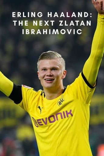 Erling Haaland: The Next Zlatan Ibrahimovic poster