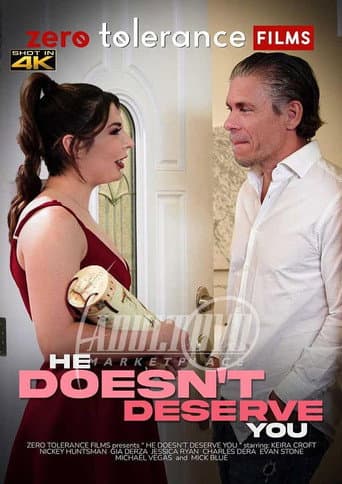 He Doesn't Deserve You poster