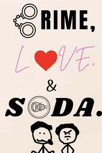 Crime, Love, and Soda. poster