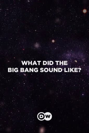 What Did the Big Bang Sound Like? poster