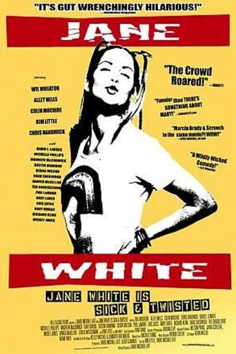 Jane White Is Sick & Twisted poster