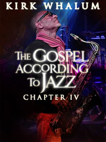 Kirk Whalum: The Gospel According to Jazz IV poster
