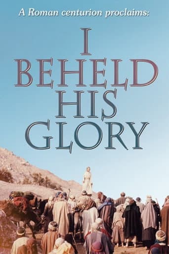I Beheld His Glory poster