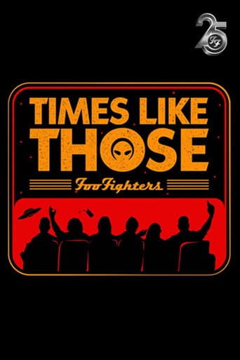 Times Like Those: Foo Fighters 25th Anniversary poster