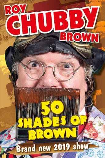 Roy Chubby Brown - 50 Shades Of Brown poster