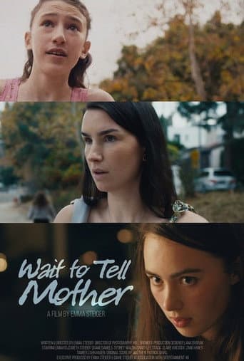 Wait To Tell Mother poster