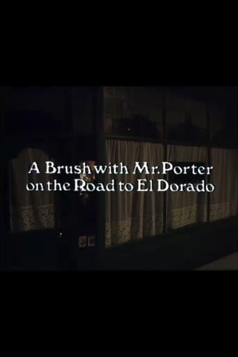 A Brush with Mr. Porter on the Road to El Dorado poster