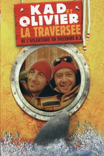Kad et Olivier - La Traversée de l'Atlantique en solitaire à 2 poster