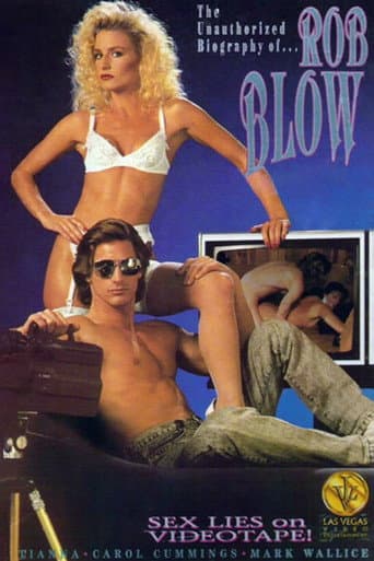 The Unauthorized Biography of Rob Blow poster