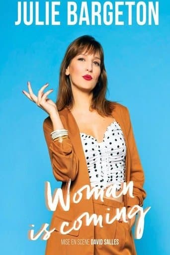Julie Bargeton : Woman Is Coming poster