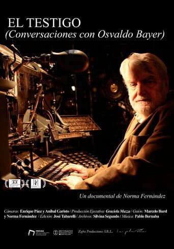 El testigo (Conversaciones con Osvaldo Bayer) poster