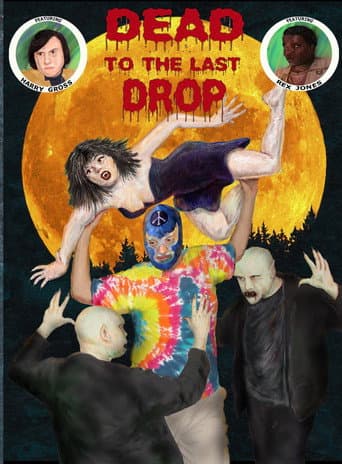 Dead to the Last Drop poster
