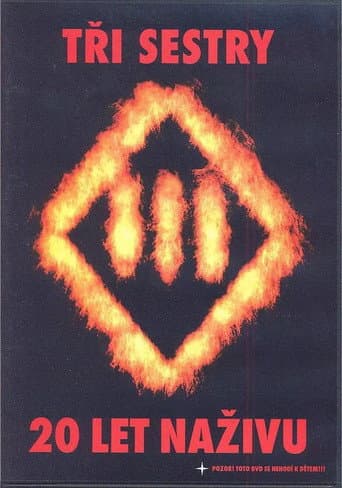 Tři sestry - 20 let naživu poster