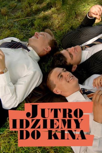 Tomorrow, We're Going to the Movies poster