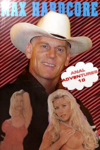The Anal Adventures of Max Hardcore 10 poster
