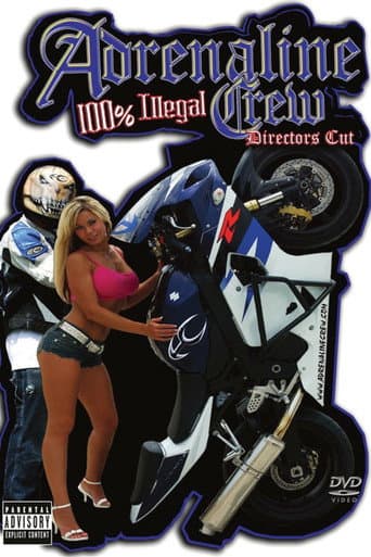 Adrenaline Crew 100% Illegal poster