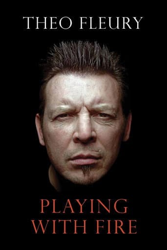 Theo Fleury: Playing With Fire poster