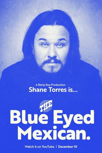 Shane Torres: The Blue Eyed Mexican poster