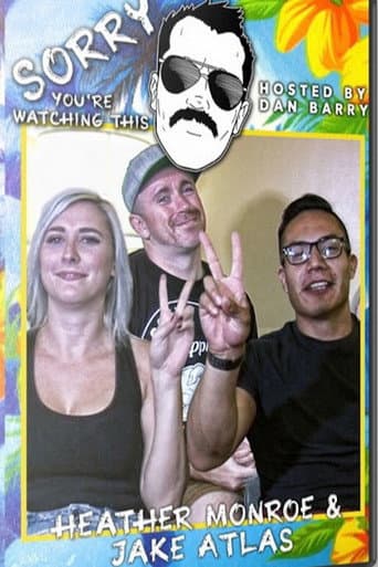 Sorry You're Watching This: Heather Monroe & Jake Atlas poster