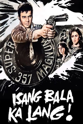 Isang Bala Ka Lang poster