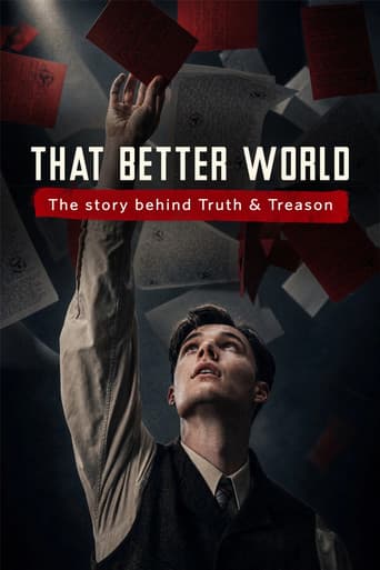 That Better World: The Story Behind Truth & Treason poster