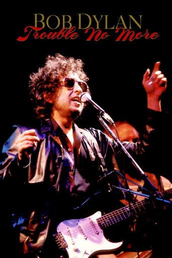 Bob Dylan: Trouble No More poster