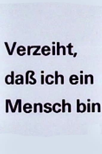 Verzeiht, daß ich ein Mensch bin poster