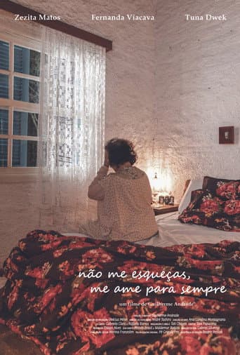Não Me Esqueças, Me Ame Para Sempre poster