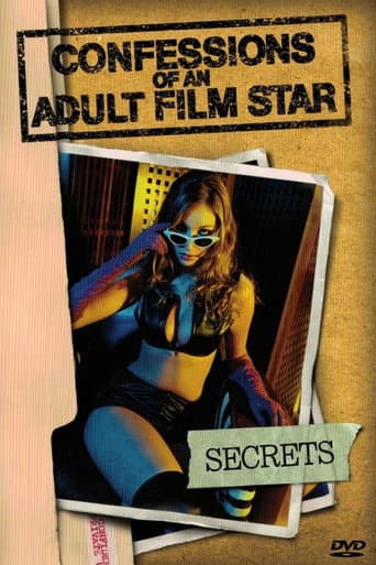 Confessions of an Adult Film Star: Secrets poster