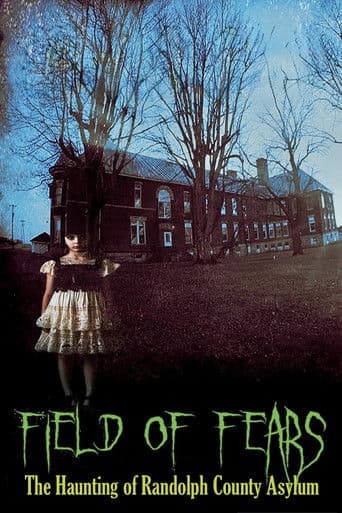 Field of Fears - The Haunting of Randolph County Asylum poster