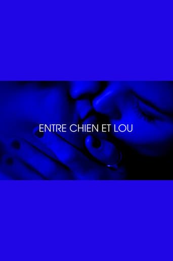 Entre chien et Lou - Je t'aim3 - Trilogie de l'amour (Part 3) poster