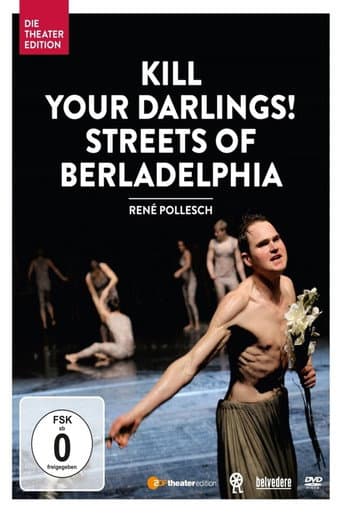 Kill your Darlings! Streets of Berladelphia poster