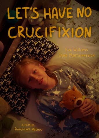 Let's have no crucifixion poster