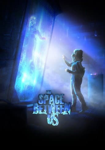 The Space Between Us poster