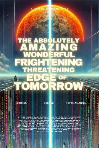 The Absolutely, Amazing, Wonderful, Frightening, Threatening Edge of Tomorrow poster