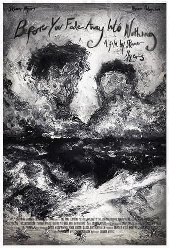 Before You Fade Away Into Nothing poster