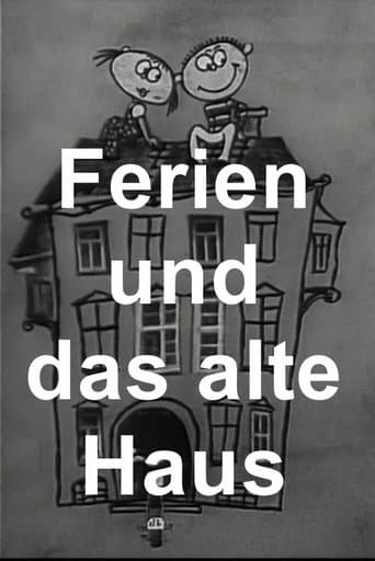Ferien und das alte Haus poster