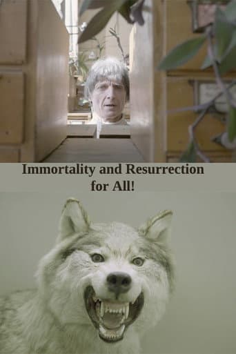 Immortality and Resurrection For All! poster