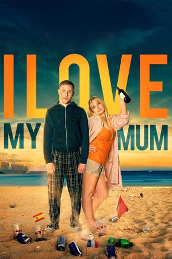 I Love My Mum poster