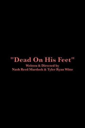 Dead On His Feet poster
