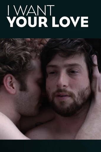 I Want Your Love poster
