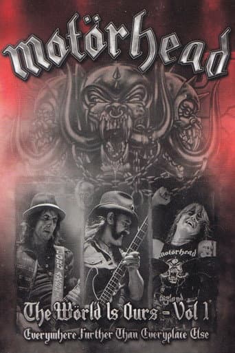 Motörhead: The Wörld Is Ours - Vol 1 "Everywhere Further Than Everyplace Else" poster